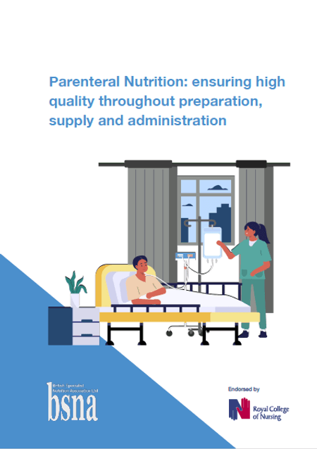 Parenteral Nutrition: ensuring high quality throughout preparation, supply and administration