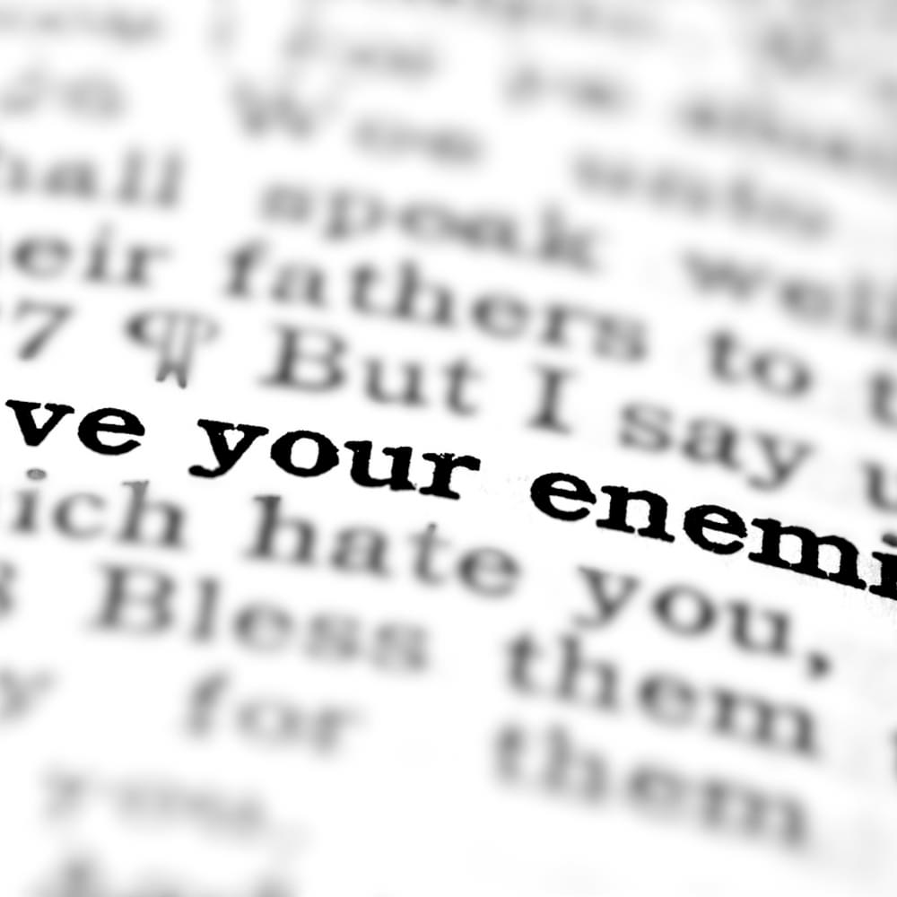 Love your enemies, bible