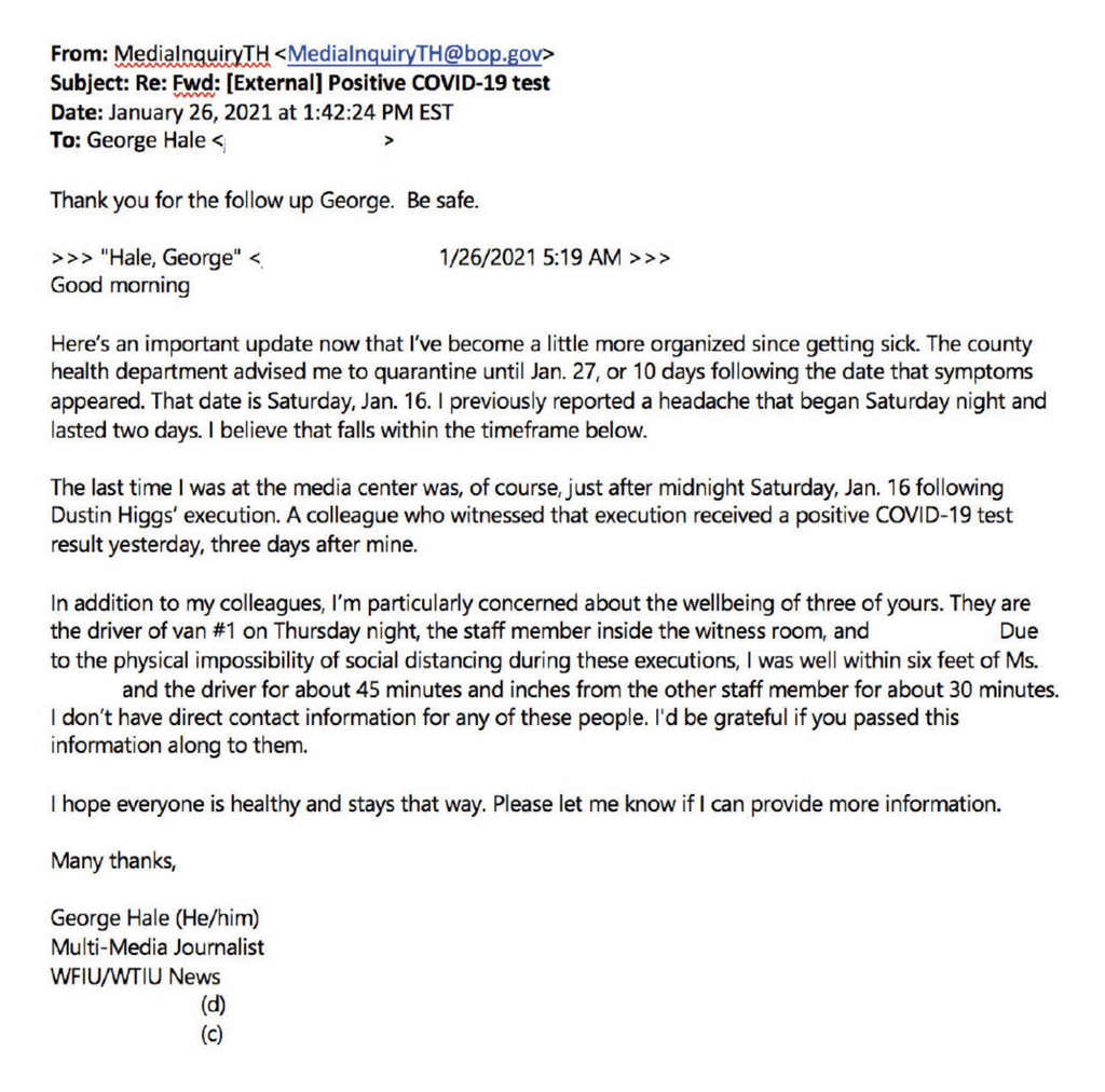 After hearing nothing from the Bureau of Prisons, Hale sent another email on January 26, 2021 detailing the BOP personnel with whom he had been in close proximity as a result of the lack of social distancing during the execution process. (Click to enlarge image.)