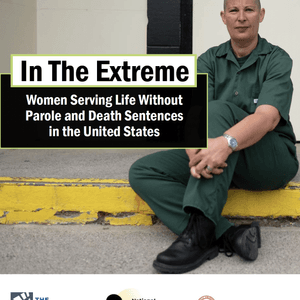 Report: More Women Serving Extreme Sentences in the United States