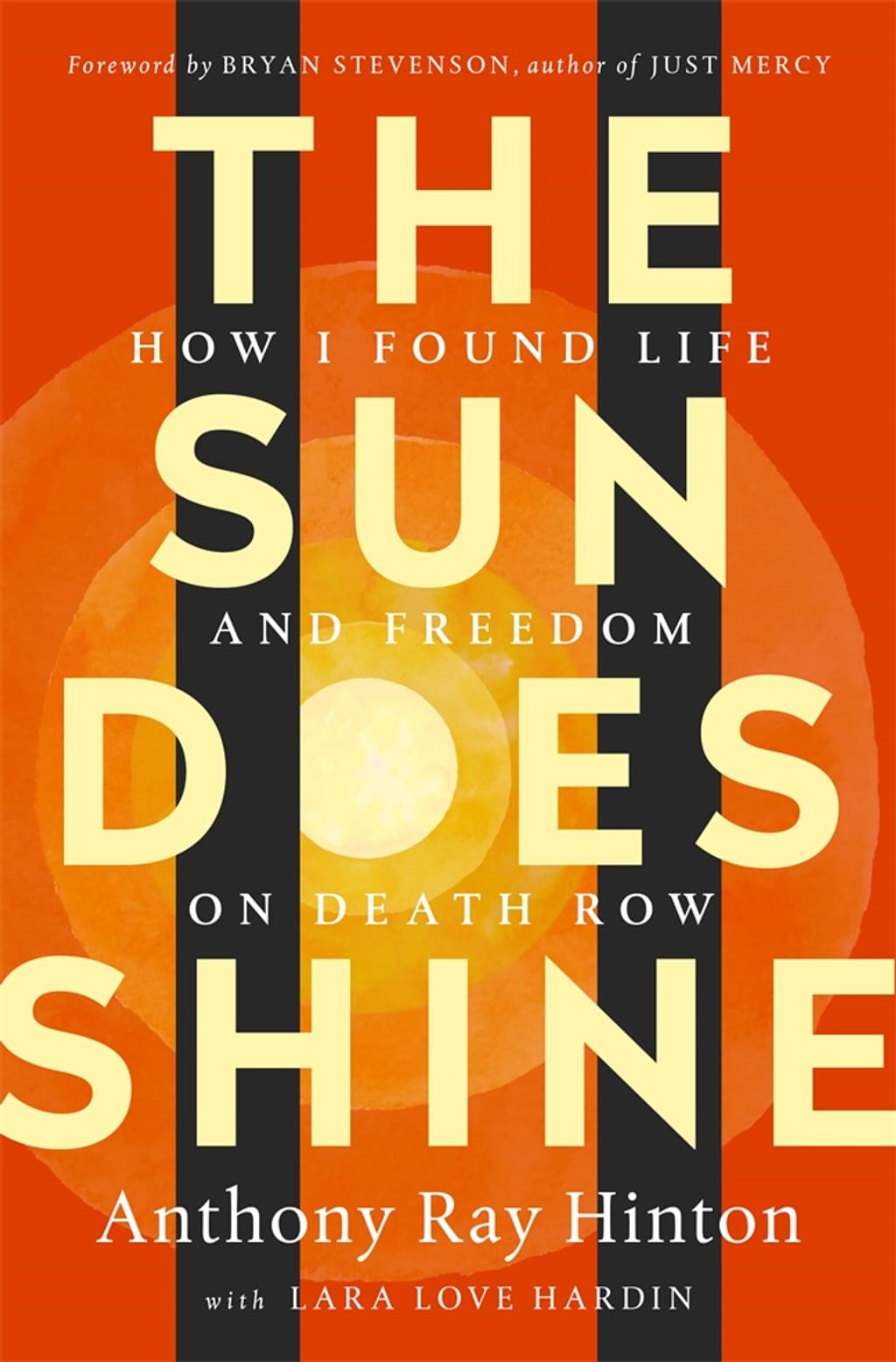 BOOK: Death-Row Exoneree Anthony Ray Hinton Publishes “Heart-Wrenching Yet Ultimately Hopeful” Memoir