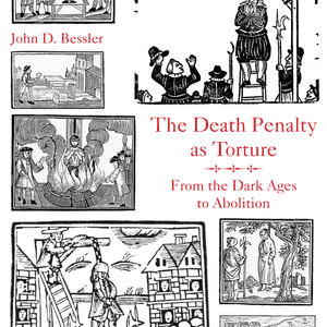 BOOKS: "The Death Penalty As Torture: From the Dark Ages to Abolition"