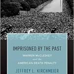 BOOKS: Imprisoned by the Past: Warren McCleskey and the American Death Penalty