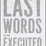 BOOKS: Last Words of the Executed