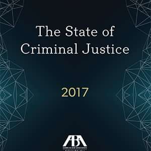 NEW RESOURCES: Capital Punishment and the State of Criminal Justice 2017