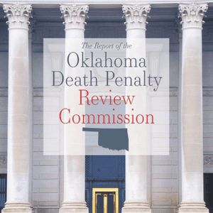 Bipartisan Oklahoma Report Recommends Moratorium on Executions Pending 'Significant Reforms'
