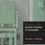 BOOKS: "The History of the Death Penalty in Colorado"