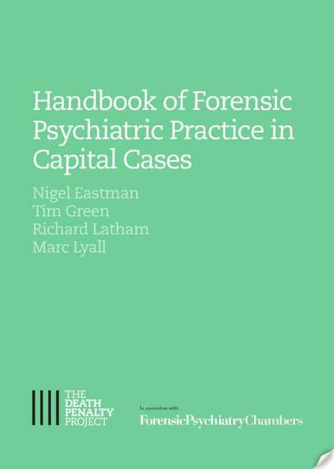RESOURCES: "Handbook of Forensic Psychiatric Practice in Capital Cases"