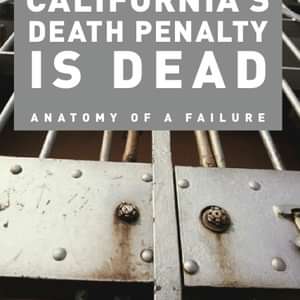 STUDIES: New Report Sees Demise of California's Death Penalty