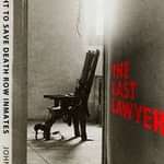 BOOKS: The Last Lawyer--The Fight to Save Death Row Inmates
