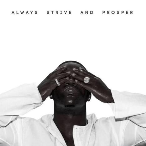 AAP Ferg Always Strive and Prosper