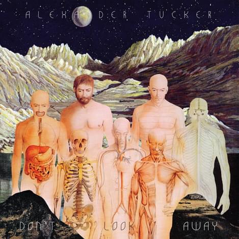 Alexander Tucker Dont Look Away