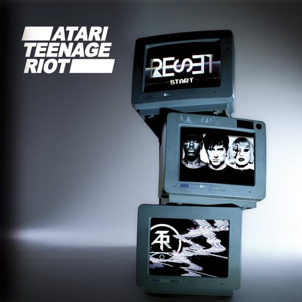 Atari Teenage Riot Reset