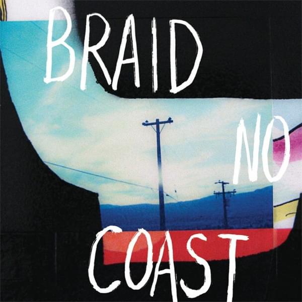Braid No Coast