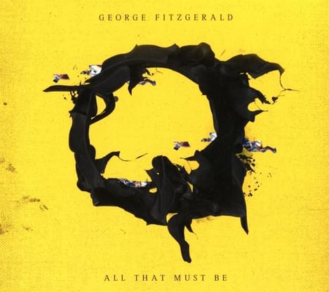 George Fitz Gerald All That Must Be