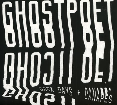 Ghostpoet Dark Days and Canapes