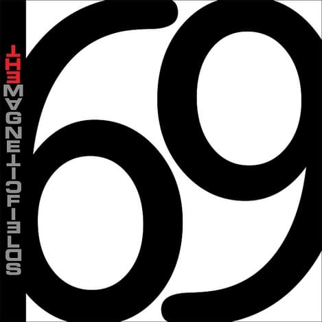 Magnetic Fields69 Love Songs