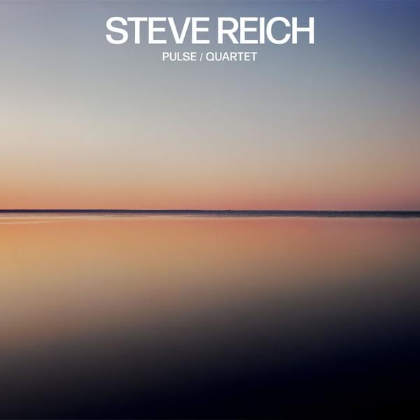 Steve Reich Pulse Quartet