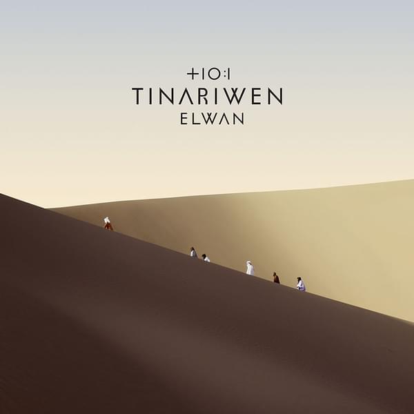 Tinariwen Elwan