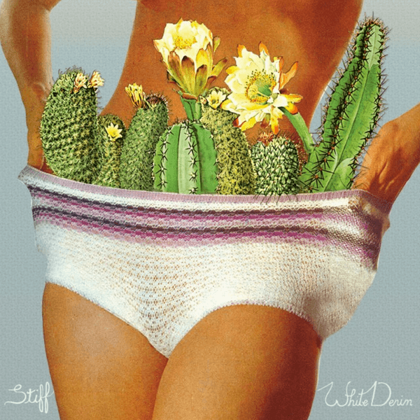 White Denim Stiff2016