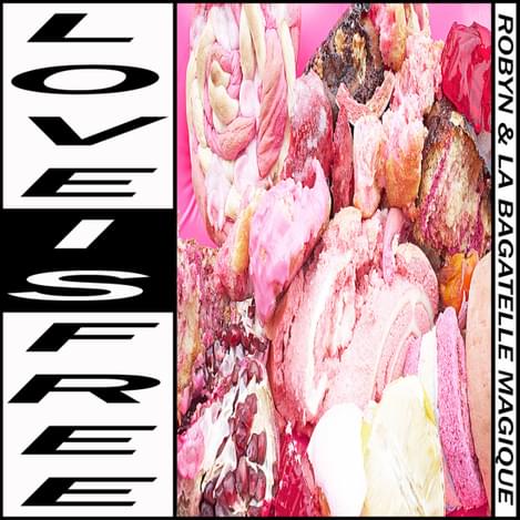 Robyn la bagatelle love is free album