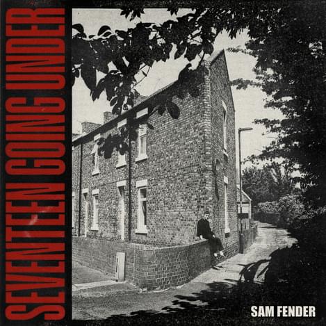 Sam fender seventeen going under art