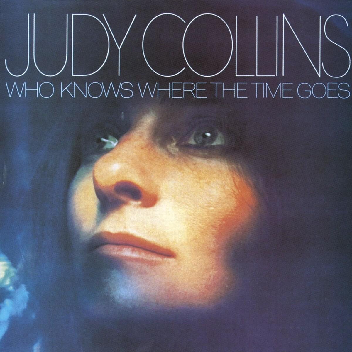 Artwork for Judy Collins' 1969 album Who Knows Where The Time Goes