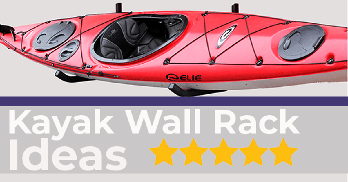 Best Kayak Wall Racks Paddling