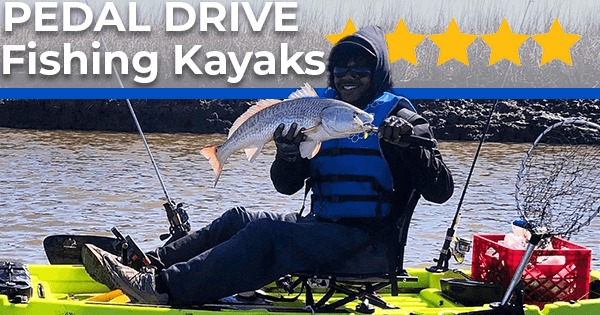 Best Pedal Drive Fishing Kayaks of 2023 | Paddling.com