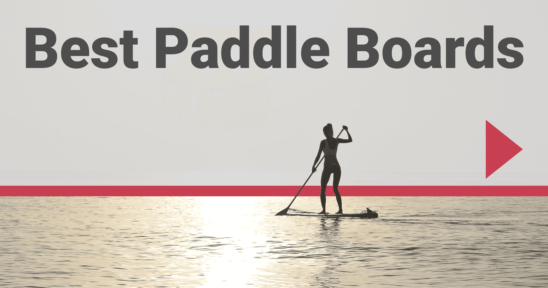 Best Paddle Boards