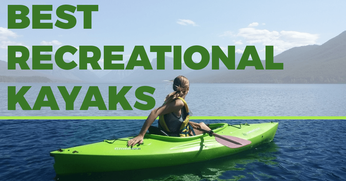 Best Recreational Kayaks