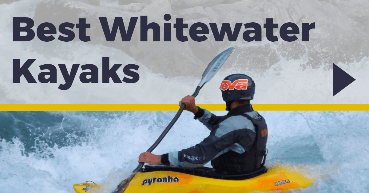 Best Whitewater Kayaks