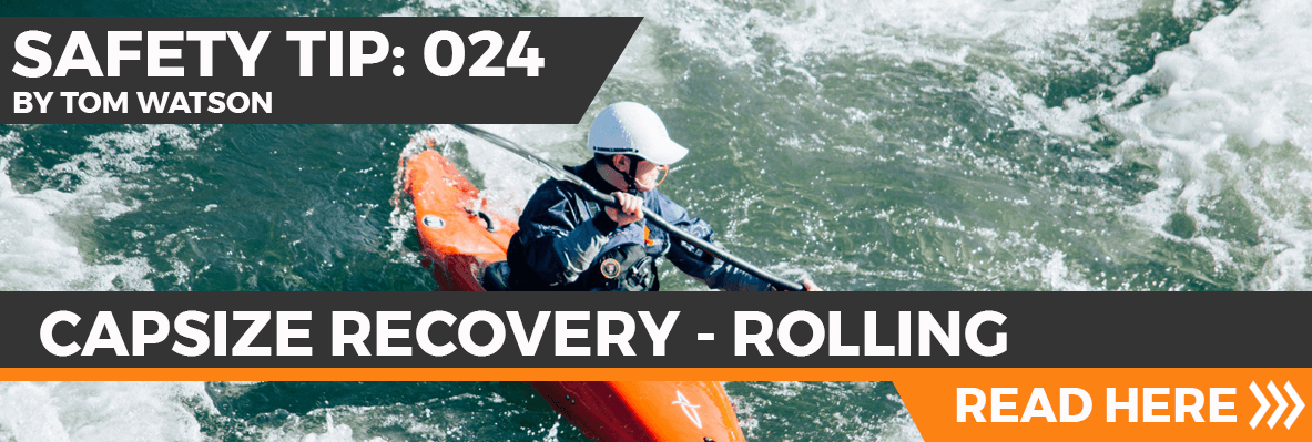 Safety Tip 024 - Capsize Recovery - Rolling Safety Tip 024 - Capsize Recovery - Rolling