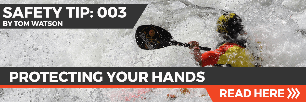 Safety Tip 3 - Protecting Your Hands Safety Tip 3 - Protecting Your Hands
