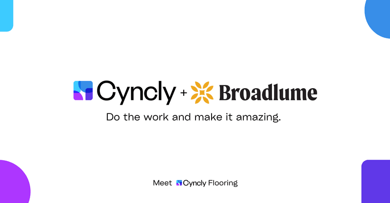 Broadlume Acquired by Cyncly to Transform Flooring Industry