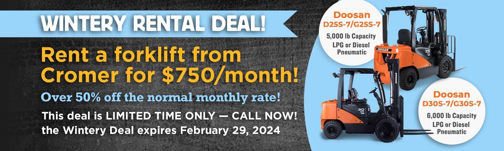 Rent a Doosan forklift from Cromer before February 29, 2024, for only $750/month!