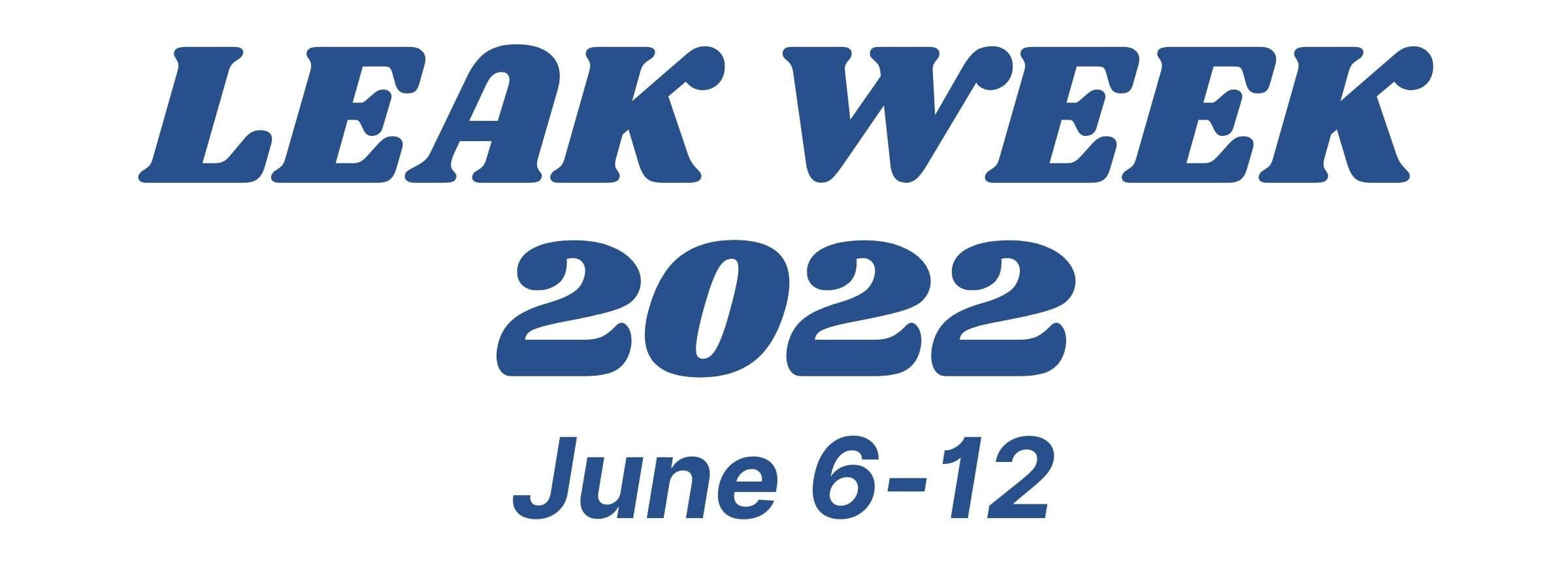 Leak Week dates
