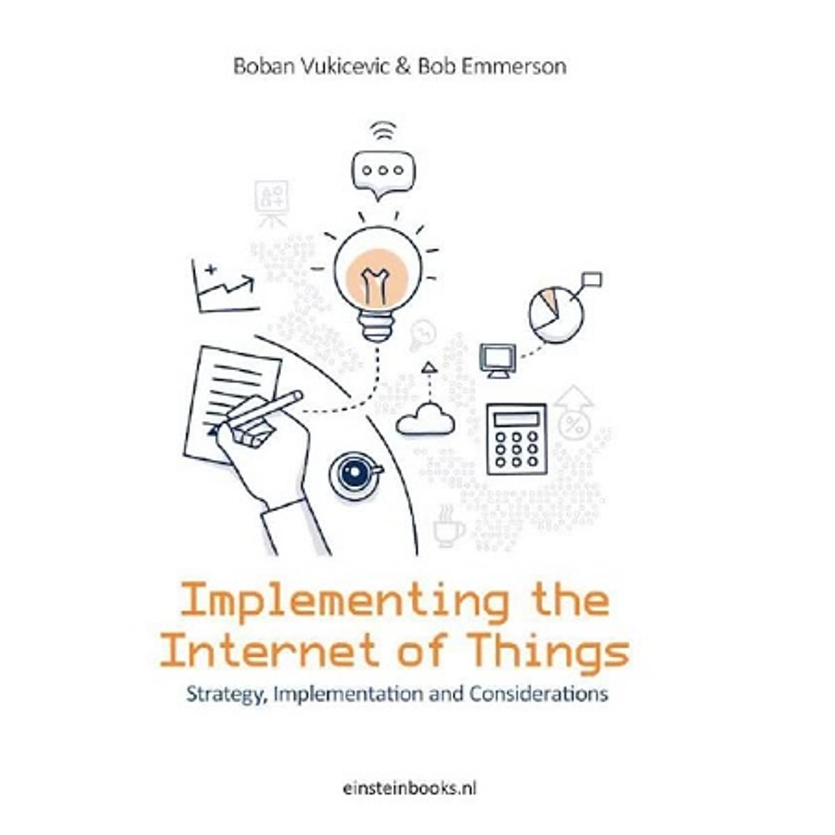 Boban Vukicevic en Bob Emmerson publiceren boek over IoT image