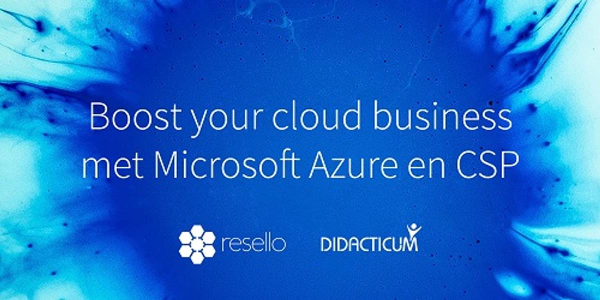 Boost your cloud business met Microsoft Azure en CSP seminar image