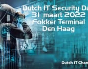 Dutch IT Security Day vindt plaats op 31 maart: schrijf u nu gratis in!