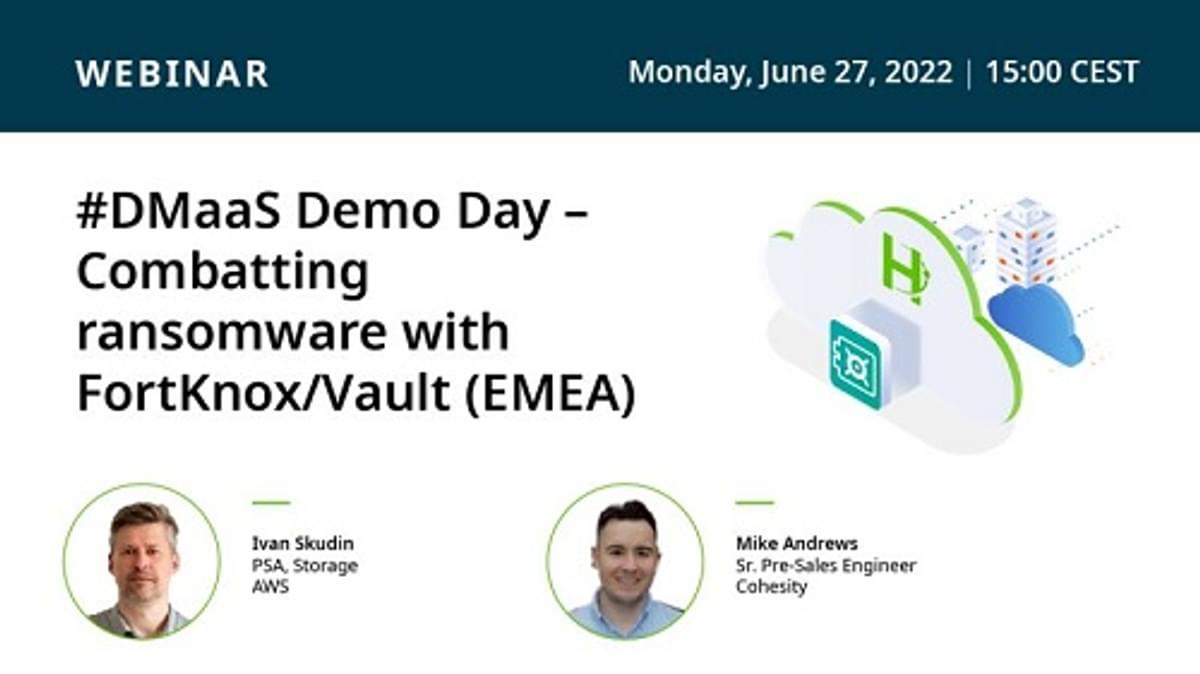 DMaaS Demo Day – Combatting ransomware with FortKnox/Vault image
