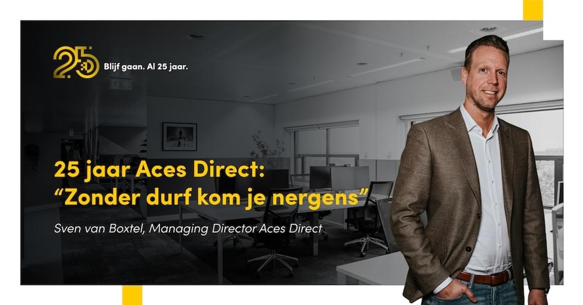 25 jaar Aces Direct: 'Zonder durf kom je nergens' image