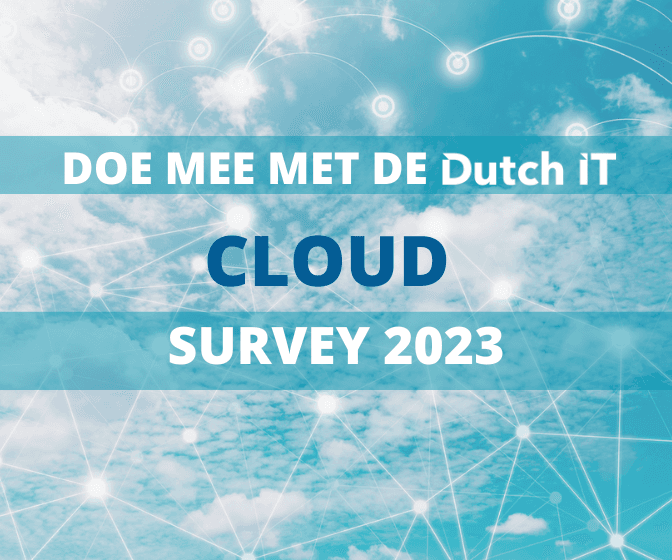 Doe mee met Dutch IT Cloud Survey 2023 BW vierkant tot 31 mei 2023