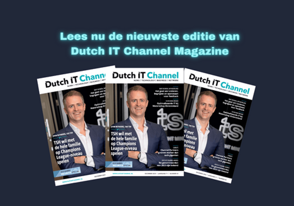 Nieuwste Dutch IT Channel magazine is verschenen image