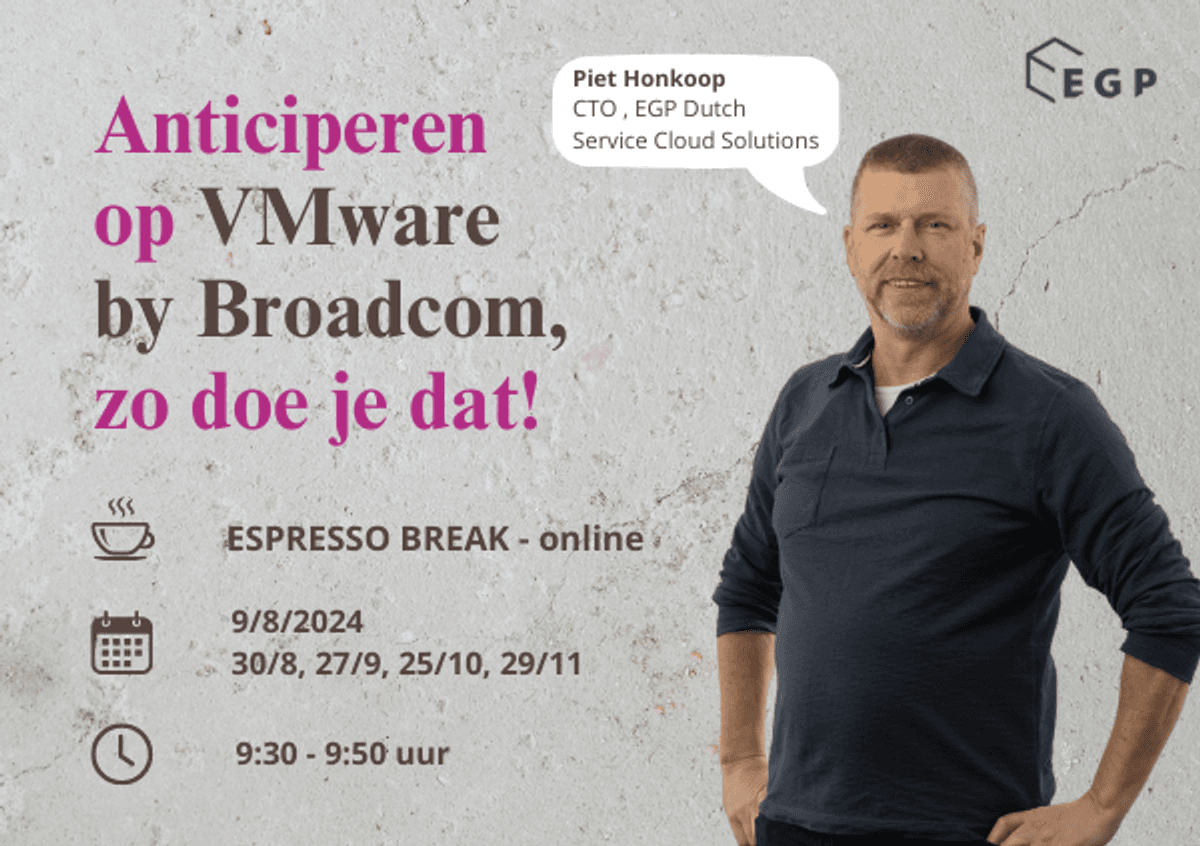 Espresso Break (online): Anticiperen op VMware by Broadcom, zo doe je dat image