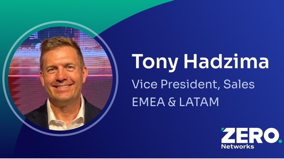 Tony Hadzima wordt VP Sales Zero Networks EMEA image