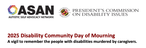 2025 Disability Community Day of Mourning, a vigil to remember the people with disabilities murdered by caregivers