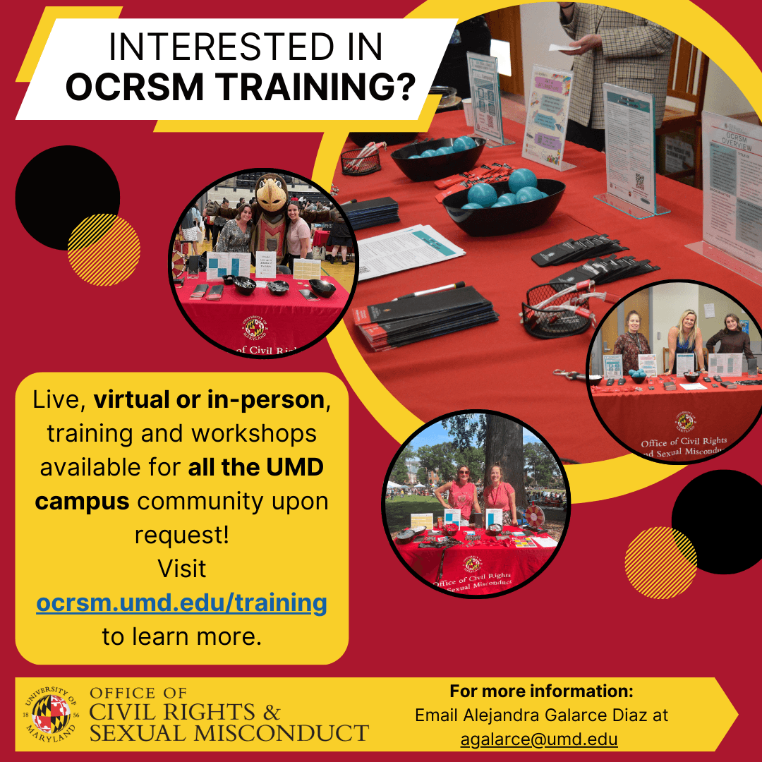Interested in OCRSM training? Live, virtual or in-person training and workshops available for all the UMD campus community upon request. Visit ocrsm.umd.edu/training to learn more.