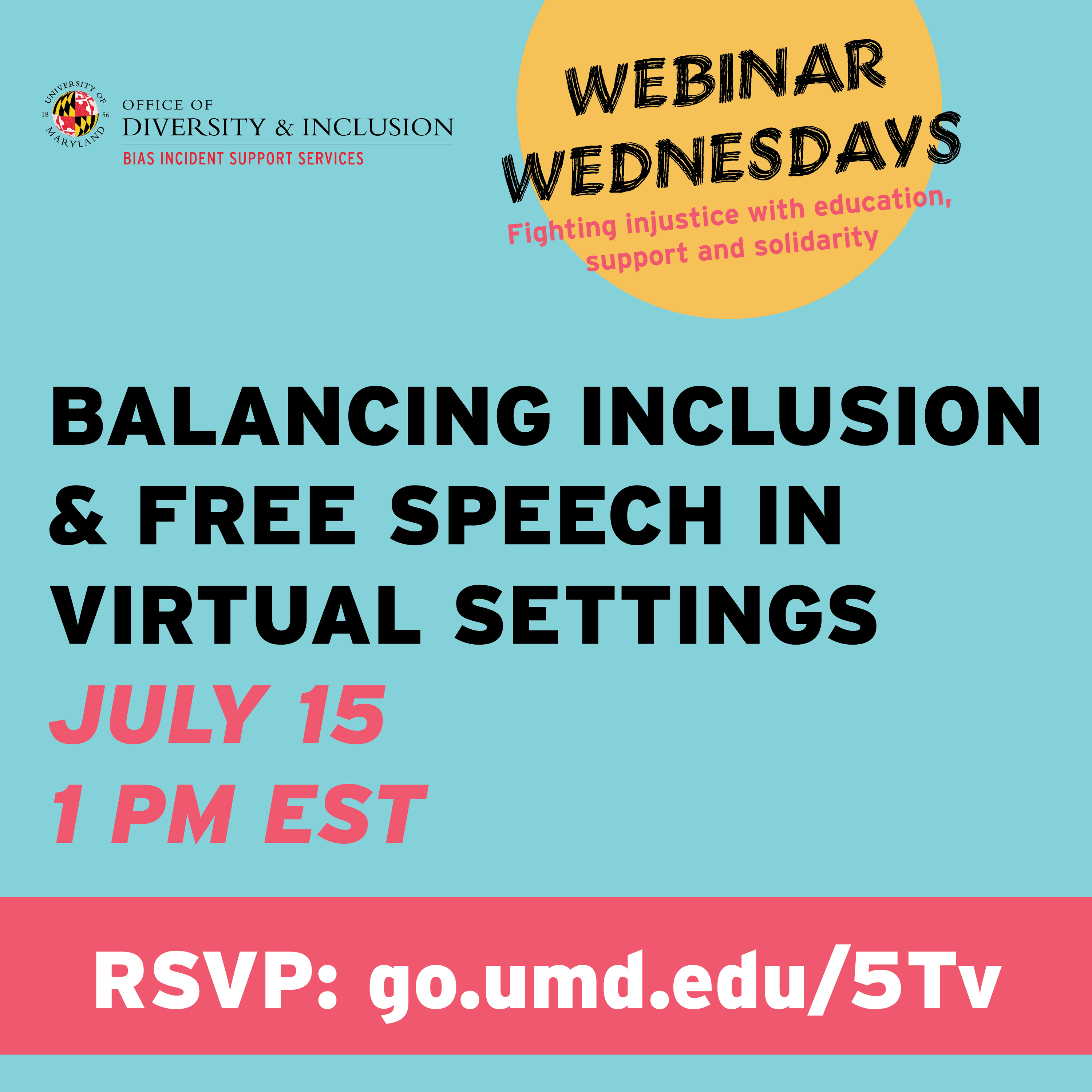 A turquoise background with a yellow sun with the text Webinar Wednesdays Balancing Inclusion and Free Speech in Virtual Settings.