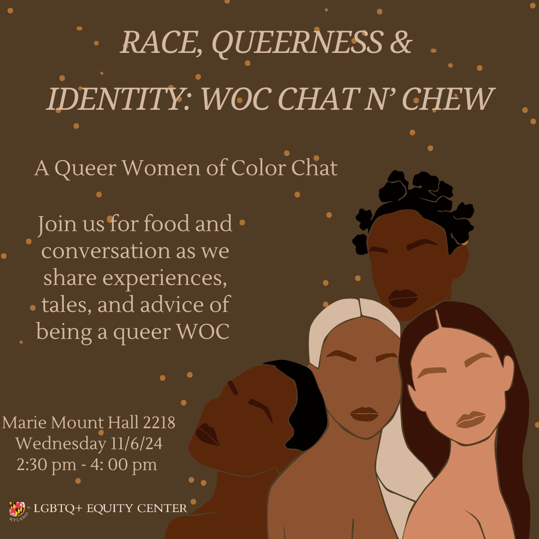 Race, Queerness, and Identity: WOC Chat n Chew | LGBTQ+ Equity Center